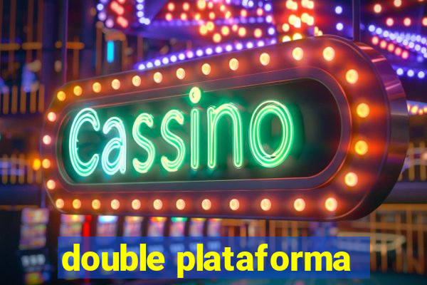 double plataforma